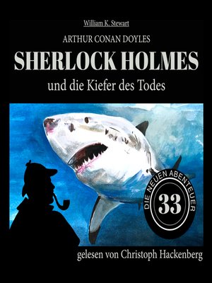 cover image of Sherlock Holmes und die Kiefer des Todes--Die neuen Abenteuer, Folge 33